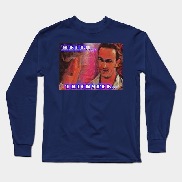 Hello...Trickster Long Sleeve T-Shirt by Erik Morningstar 